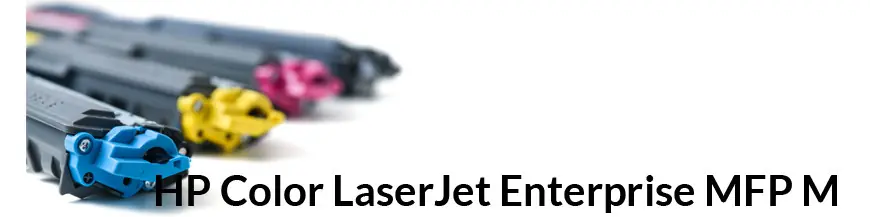 Toners pour imprimante HP Color LaserJet Enterprise MFP M | YOU-PRINT